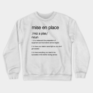 mise en place 2 Crewneck Sweatshirt